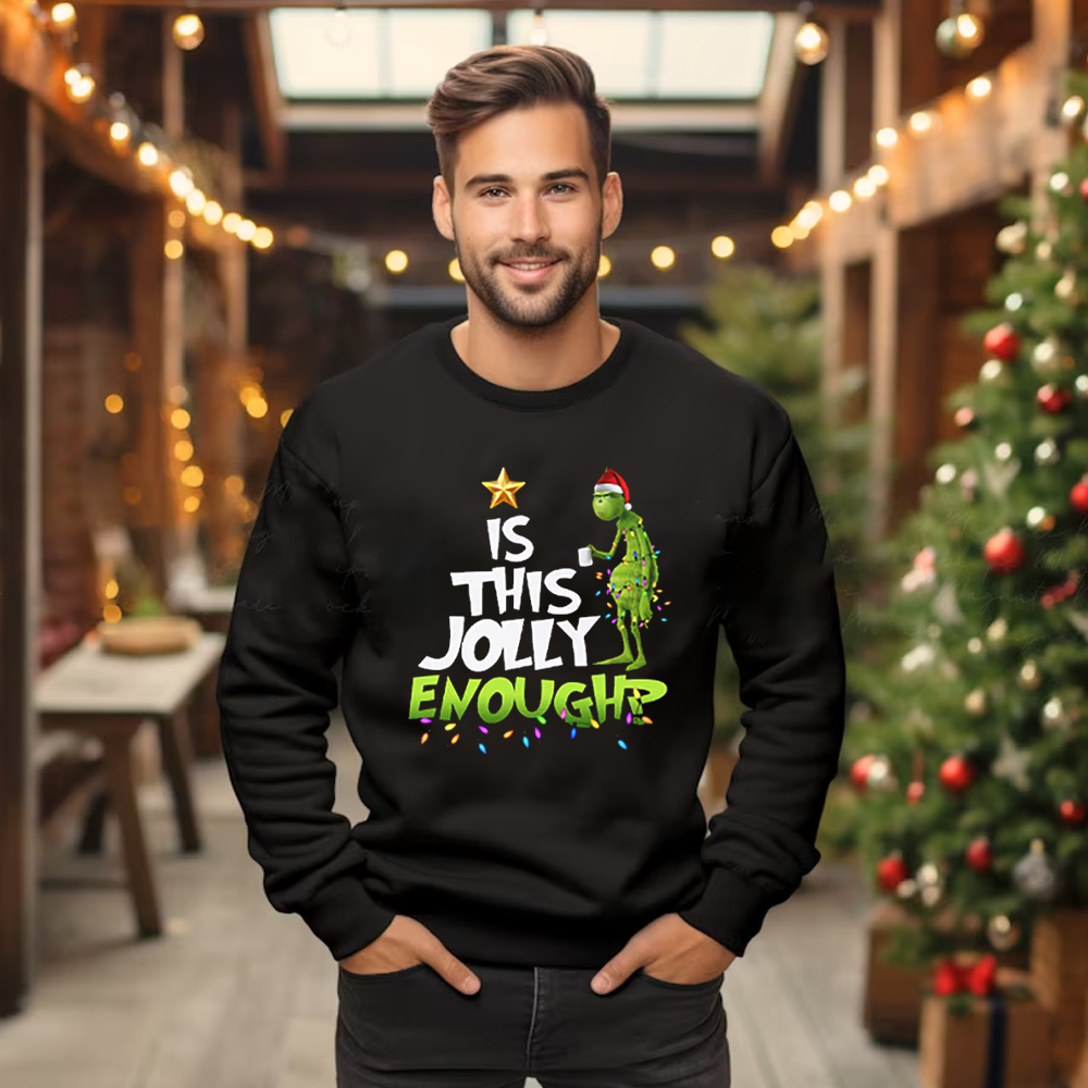 Grinch Christmas Sweatshirt Is This Jolly Enough Sweatshirt Merry Xmas Sweater